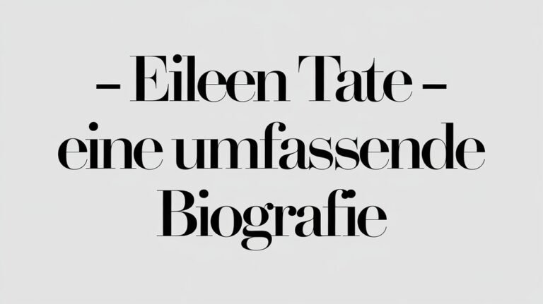 Eileen Tate – Eine umfassende Biografie